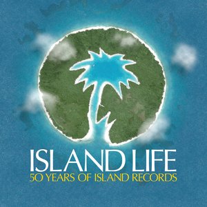 Изображение для 'Island Life: 50 Years of Island Records'