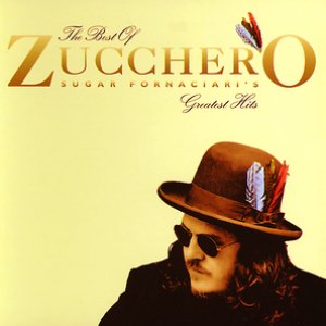 Image for 'The Best Of Zucchero Sugar Fornaciari's Greatest Hits'