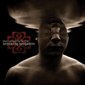 “Shallow Bay: The Best of Breaking Benjamin”的封面