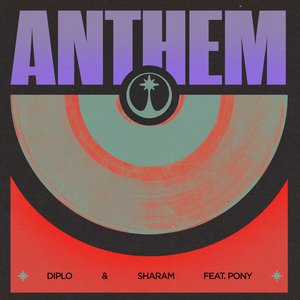 Image for 'Anthem (feat. Pony)'