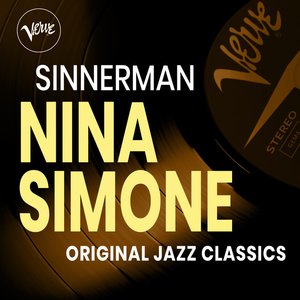 Bild för 'Sinnerman - Nina Simone Original Jazz Classics'