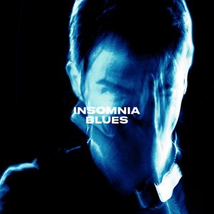 Bild für 'Insomnia Blues'