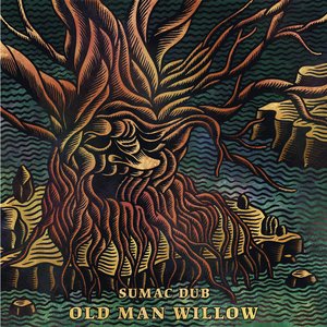 Image for 'Old Man Willow'