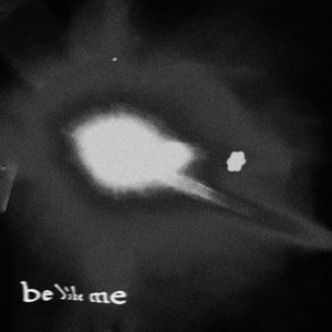 'Be Like Me' için resim