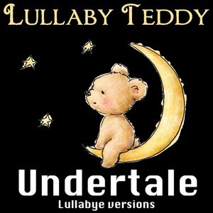 'Undertale (Lullabye Versions)'の画像