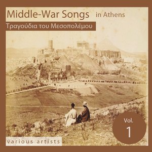 Image for 'Middle War Songs In Athens Vol.1'