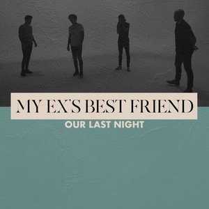 Image for 'My Ex's Best Friend'