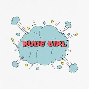 'Rude Girl' için resim