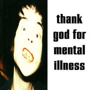 “Thank God for Mental Illness”的封面