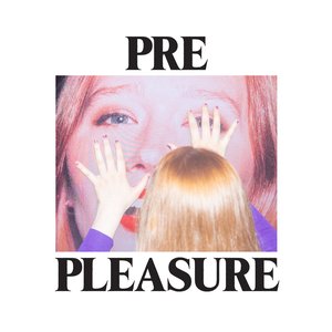 Imagen de 'PRE PLEASURE'
