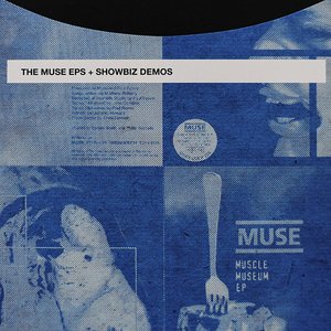 Изображение для 'The Muse EPs + Showbiz Demos'