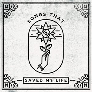 'Songs That Saved My Life' için resim