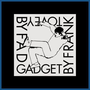 Immagine per 'Frank Tovey By Fad Gadget'