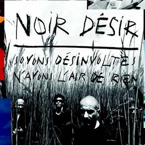Image for 'Soyons Désinvoltes, N'Ayons L'Air De Rien [Disc 1]'