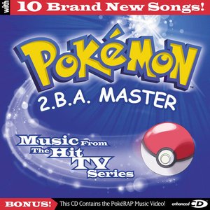 Image for 'Pokémon: 2.B.A. Master (Music from the TV Series)'