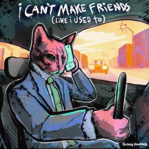 Image pour 'I Can't Make Friends (Like I Used To)'