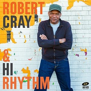 Image for 'Robert Cray & Hi Rhythm'