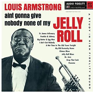 Imagem de 'Ain't Gonna Give Nobody None of My Jelly Roll'