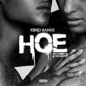 Image for 'Hoe (feat. YG & Yo Gotti)'