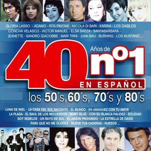 Image for '40 Años de No. 1 en Español : Los 50's, 60's, 70's y 80's'
