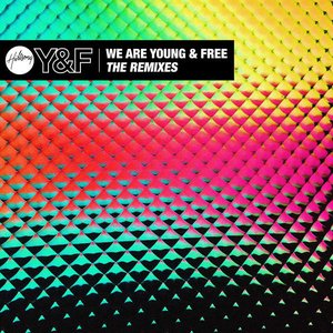 “We Are Young & Free - The Remixes”的封面