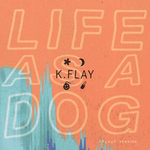 'Life As A Dog (Deluxe Version)' için resim