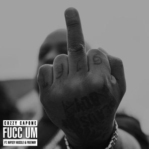 Image for 'Fucc Um (feat. Nipsey Hussle & Freeway)'