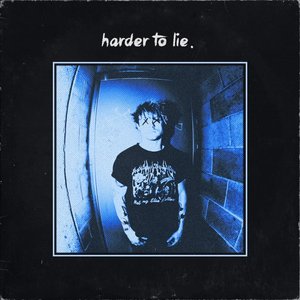 Image for 'harder to lie.'