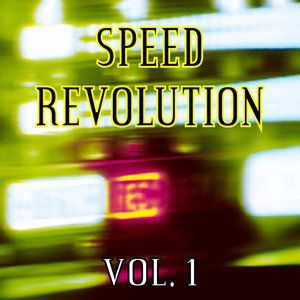 Image for 'Speed Revolution, Vol. 1'