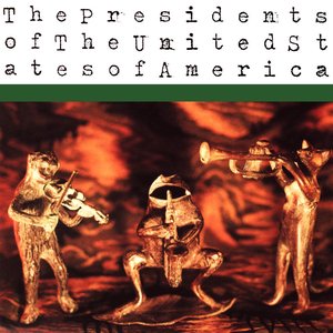 “The Presidents of the United States of America”的封面