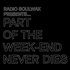 “Part Of The Weekend Never Dies”的封面