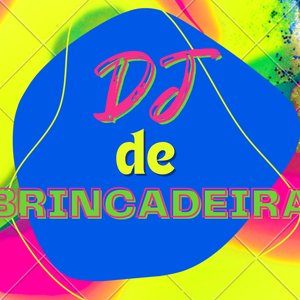 “DJ de Brincadeira”的封面