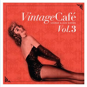 Image pour 'Vintage Café Vol. 3 - Lounge & Jazz Blends'