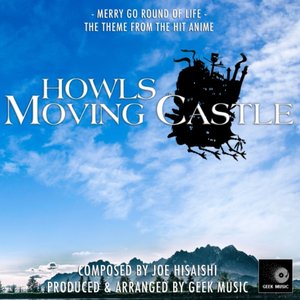 “Howl's Moving Castle - Merry Go Round Of Life - Main Theme”的封面