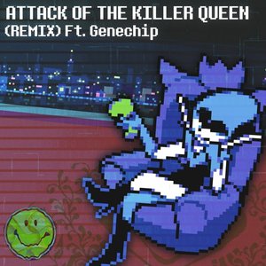 Image for 'Attack of The Killer Queen (Deltarune Chapter 2) [Remix]'