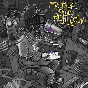 “Mr. Talk On Da Beat Low (Deluxe)”的封面