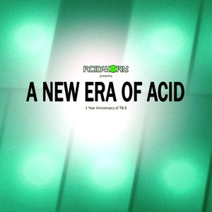 Image for 'A New Era Of Acid'