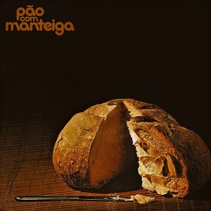 Image for 'Pão com Manteiga'