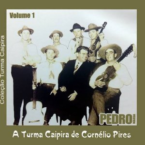Immagine per 'A Turma Caipira de Cornélio Pires, Vol. 1'