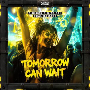 'Tomorrow Can Wait' için resim