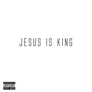 Image for 'Jesus Is King'
