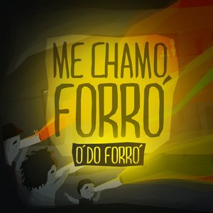 Image for 'Me Chamo Forró'