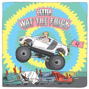 Imagen de 'Wat The Frick EP'