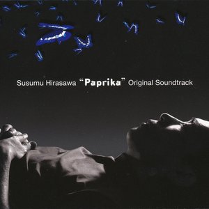 Image for '“Paprika” Original Soundtrack'