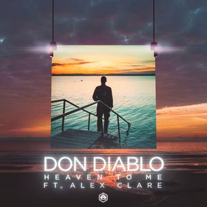 Image for 'Heaven To Me (feat. Alex Clare)'