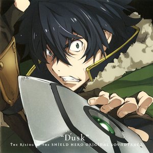 'Tate no Yuusha no Nariagari Original Soundtrack "Dusk"'の画像