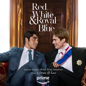 Image for 'Red, White & Royal Blue (Amazon Original Motion Picture Soundtrack)'