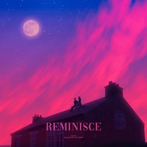 Image for 'reminisce'