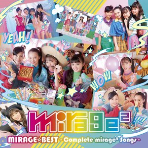'MIRAGE☆BEST -Complete mirage2 Songs-' için resim