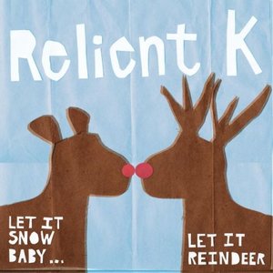 Immagine per 'Let It Snow, Baby...Let it Reindeer'